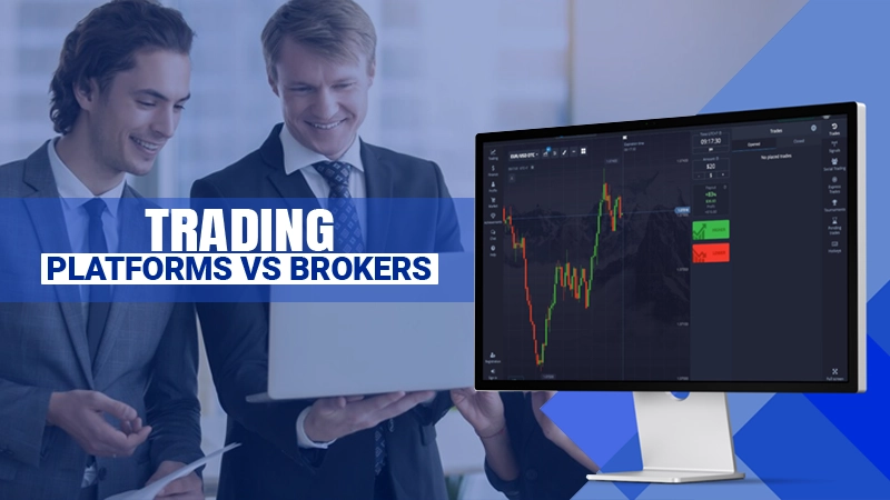 platforms vs brokers